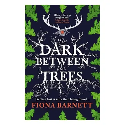 "The Dark Between the Trees" - "" ("Barnett Fiona")(Paperback)