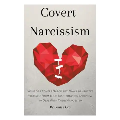 "Covert Narcissism" - "" ("Cox Louisa")(Paperback)