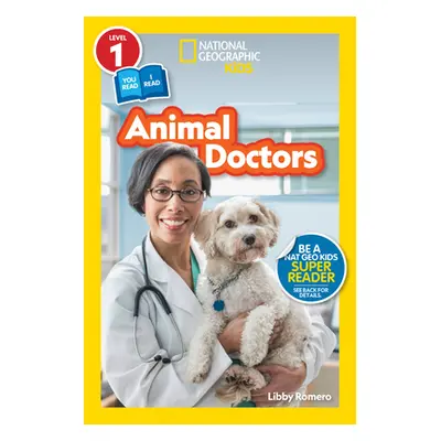 "National Geographic Readers: Animal Doctors (Level 1/Co-Reader)" - "" ("Romero Libby")(Paperbac