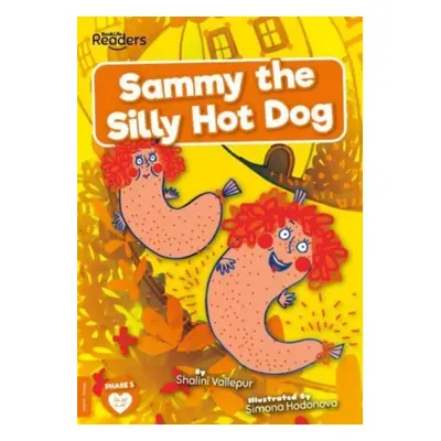 "Sammy the Silly Hot Dog" - "" ("Vallepur Shalini")(Paperback / softback)