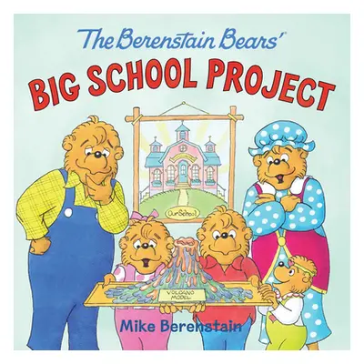 "The Berenstain Bears' Big School Project" - "" ("Berenstain Mike")(Paperback)