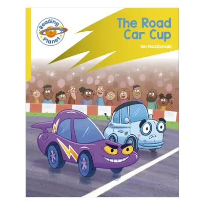 "Reading Planet: Rocket Phonics - Target Practice - The Road Car Cup - Yellow" - "" ("")(Paperba