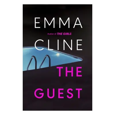 "Guest" - "The compulsive new novel from the bestselling author of THE GIRLS" ("Cline Emma")(Pap