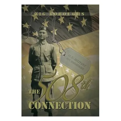 "The 508th Connection" - "" ("Boroughs Zig")(Pevná vazba)