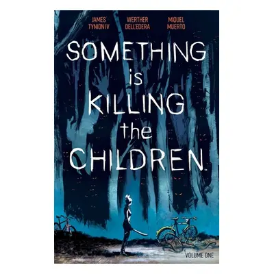 "Something Is Killing the Children Vol. 1" - "" ("Tynion IV James")(Paperback)