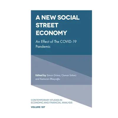 "A New Social Street Economy: An Effect of the Covid-19 Pandemic" - "" ("Grima Simon")(Pevná vaz