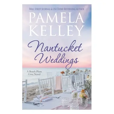 "Nantucket Weddings" - "" ("Kelley Pamela M.")(Paperback)