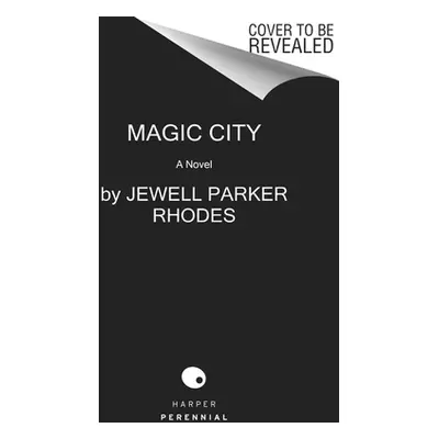 "Magic City" - "" ("Rhodes Jewell Parker")(Paperback)