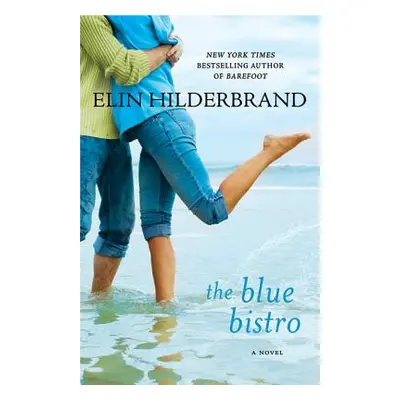 "The Blue Bistro" - "" ("Hilderbrand Elin")(Paperback)