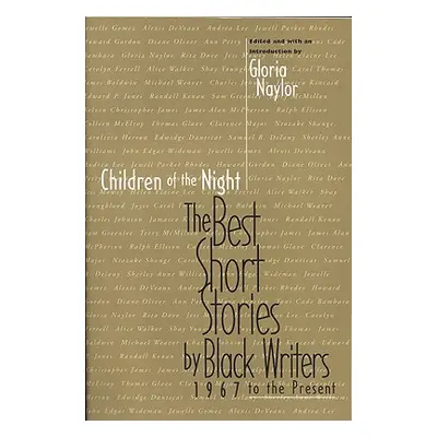 "Children of the Night: The Best Short Stories by Black Writers 1967 to the Present" - "" ("Nayl