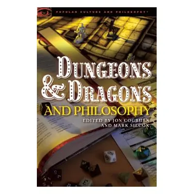 "Dungeons and Dragons and Philosophy: Raiding the Temple of Wisdom" - "" ("Cogburn Jon")(Paperba