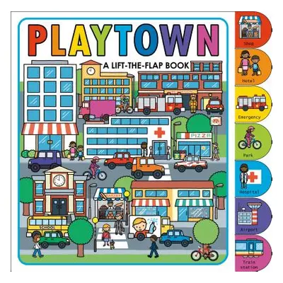 "Playtown: A Lift-The-Flap Book" - "" ("Priddy Roger")(Board Books)