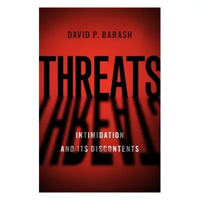 "Threats: Intimidation and Its Discontents" - "" ("Barash David P.")(Pevná vazba)