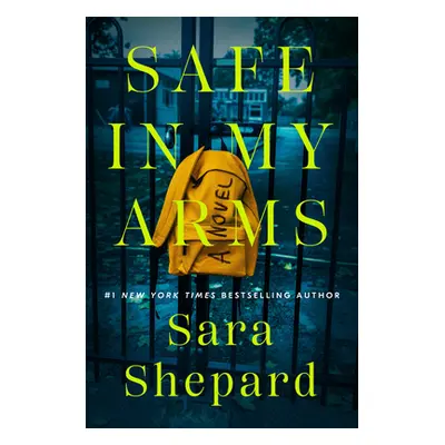 "Safe in My Arms" - "" ("Shepard Sara")(Paperback)