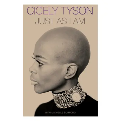 "Just as I Am: A Memoir" - "" ("Tyson Cicely")(Pevná vazba)