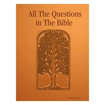 "All the Questions in the Bible" - "" ("Anderson Lorna")(Paperback)