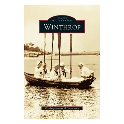 "Winthrop" - "" ("Winthrop Historic Commission")(Pevná vazba)