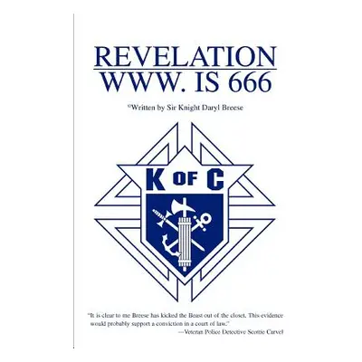 "Revelation WWW. Is 666" - "" ("Breese Knight Daryl")(Paperback)