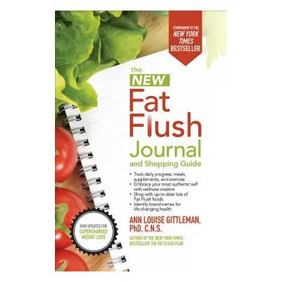 "The New Fat Flush Journal and Shopping Guide" - "" ("Gittleman Ann Louise")(Paperback)