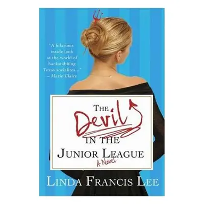 "The Devil in the Junior League" - "" ("Lee Linda Francis")(Paperback)