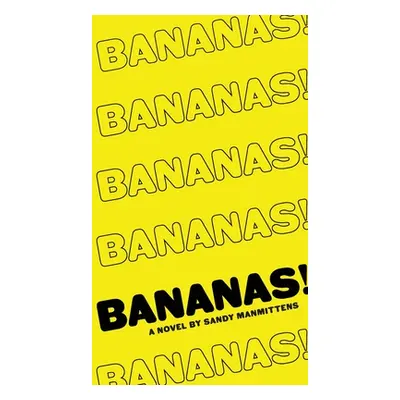 "Bananas!" - "" ("Manmittens Sandy")(Paperback)