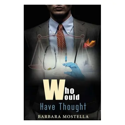 "Who Would Have Thought" - "" ("Mostella Barbara")(Paperback)