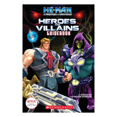 "He-Man and the Masters of the Universe: Heroes and Villains Guidebook (Media Tie-In)" - "" ("Sh