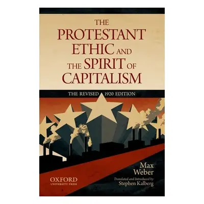 "The Protestant Ethic and the Spirit of Capitalism" - "" ("Weber Max")(Paperback)