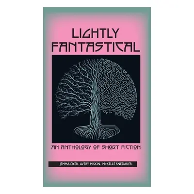 "Lightly Fantastical" - "" ("Dyer Jemma")(Paperback)