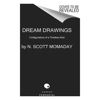 "Dream Drawings: Configurations of a Timeless Kind" - "" ("Momaday N. Scott")(Paperback)