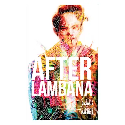 "After Lambana: A Graphic Novel: Myth and Magic in Manila" - "" ("Victoria Eliza")(Paperback)