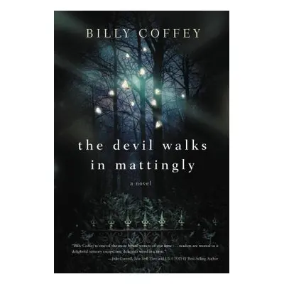 "The Devil Walks in Mattingly" - "" ("Coffey Billy")(Paperback)