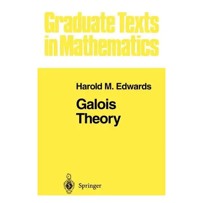 "Galois Theory" - "" ("Edwards Harold M.")(Pevná vazba)