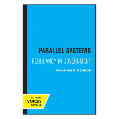 "Parallel Systems: Redundancy in Government" - "" ("Bendor Jonathan")(Paperback)