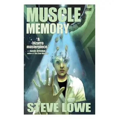 "Muscle Memory" - "" ("Lowe Steve")(Paperback)