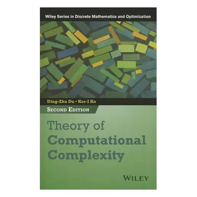 "Theory of Computational Complexity" - "" ("Du Ding-Zhu")(Pevná vazba)