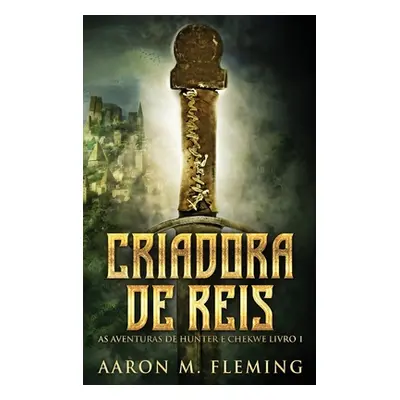 "Criadora De Reis" - "" ("Fleming Aaron M.")(Pevná vazba)