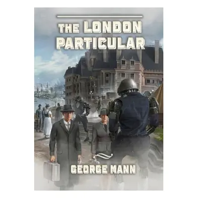 "The London Particular" - "" ("Mann George")(Paperback)