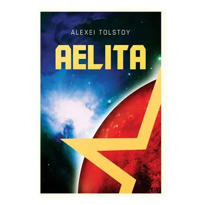 "Aelita" - "" ("Tolstoy Alexei")(Pevná vazba)