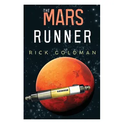 "The Mars Runner" - "" ("Goldman Rick")(Paperback)