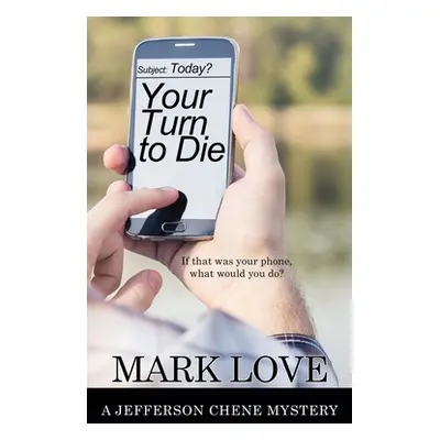 "Your Turn to Die" - "" ("Love Mark")(Paperback)