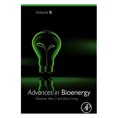 "Advances in Bioenergy: Volume 8" - "" ("Li Yebo")(Pevná vazba)