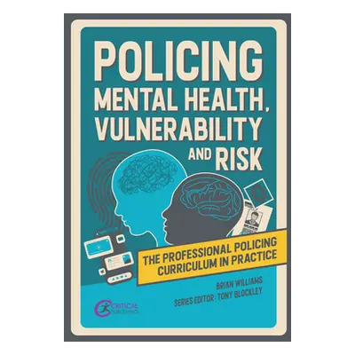 "Policing Mental Health, Vulnerability and Risk" - "" ("Williams Brian")(Paperback)