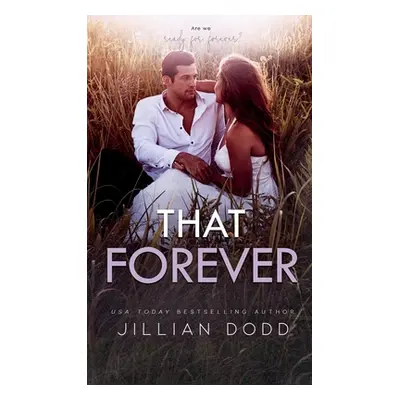 "That Forever" - "" ("Dodd Jillian")(Pevná vazba)