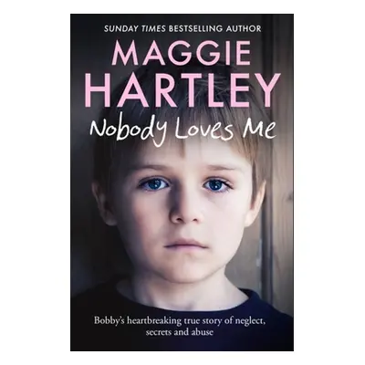 "Nobody Loves Me" - "" ("Hartley Maggie")(Paperback)