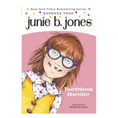 "Junie B., First Grader Toothless Wonder" - "" ("Park Barbara")(Paperback)