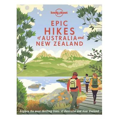 "Epic Hikes of Australia & New Zealand 1" - "" ("Planet Lonely")(Pevná vazba)