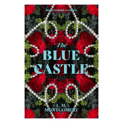 "The Blue Castle" - "" ("Montgomery L. M.")(Paperback)