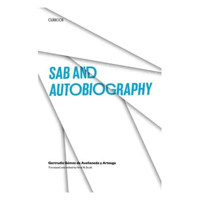 "Sab and Autobiography" - "" ("Avellaneda Y. Arteaga Gertrudis Gmez d")(Paperback)