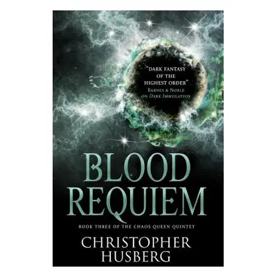 "Chaos Queen - Blood Requiem (Chaos Queen 3)" - "" ("Husberg Christopher")(Paperback)